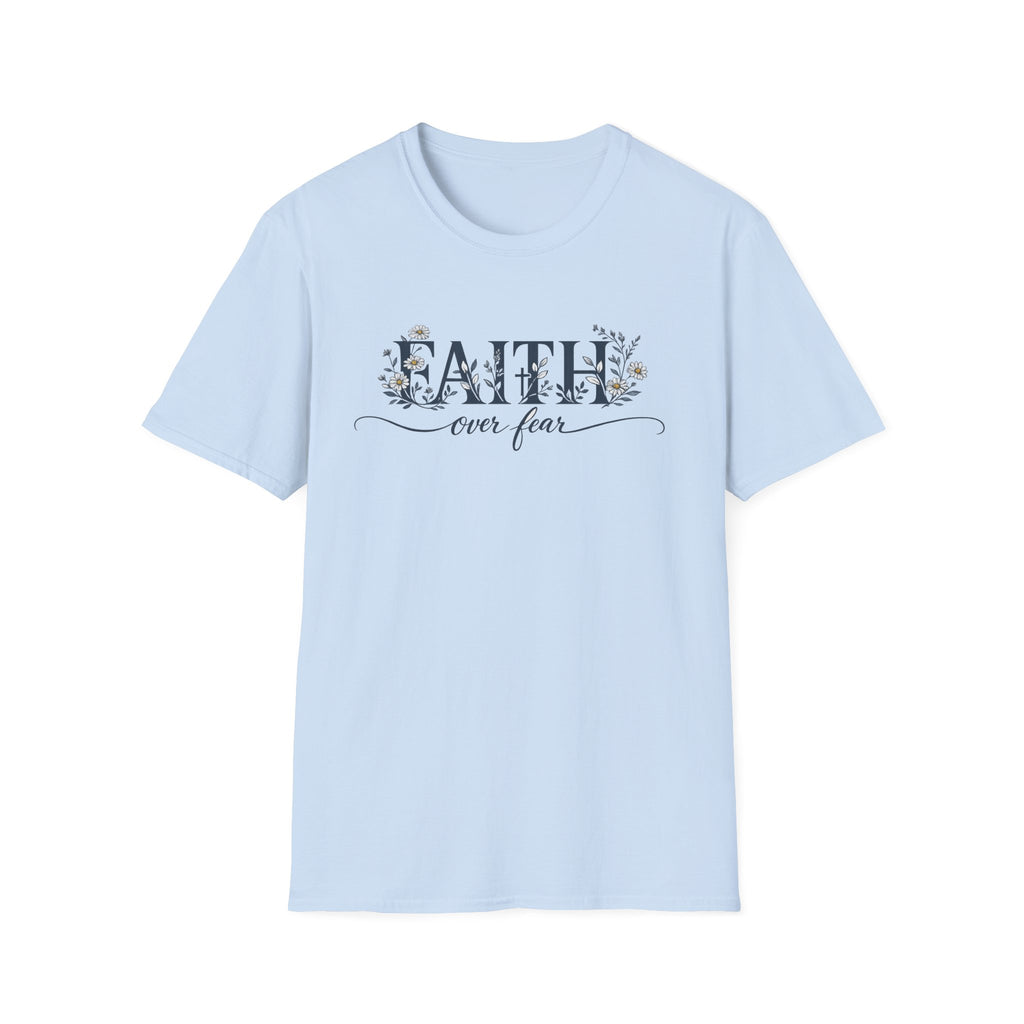 Daisies Faith Over Fear T-Shirt