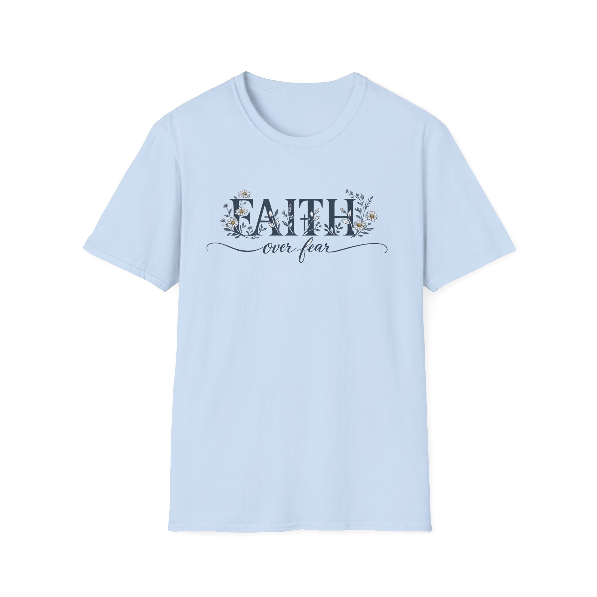 Daisies Faith Over Fear T-Shirt