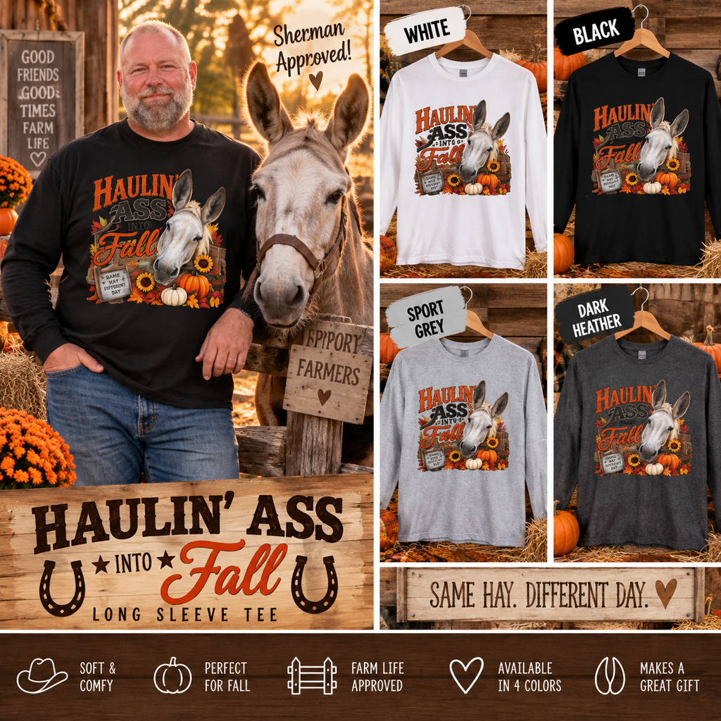 Funny Fall Mule Shirt, Haulin' Ass Into Fall Long Sleeve Tee, Country Farm Shirt, Autumn Mule Lover Gift