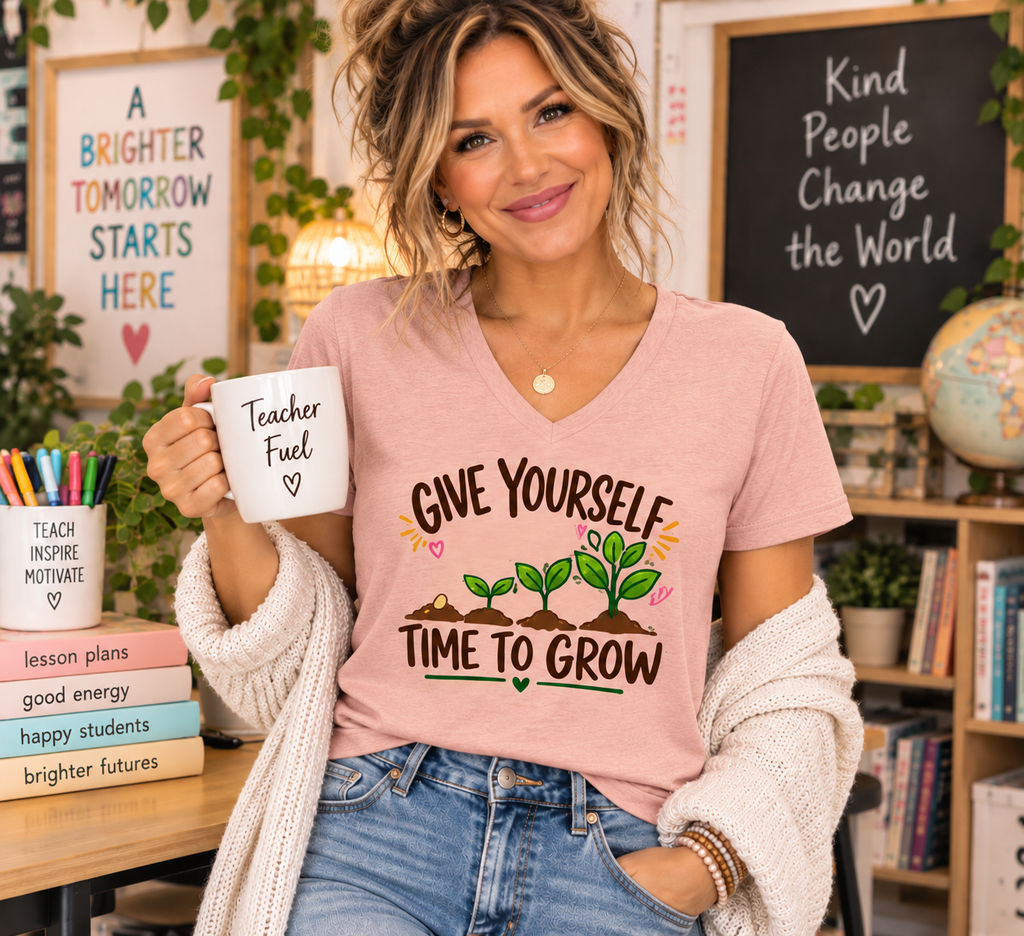 Give Yourself Time to Grow Teacher Shirt | Growth Mindset V-Neck Tee | Inspirational Sprout Graphic | Teacher Appreciation Gift